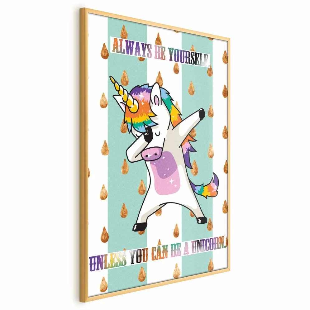 Plakat Artgeist Always be yourself 60 x 90 cm 1 szt z ramą złotą bez marginesu | MIRAT. kolekcja g-C-0112-ao-a