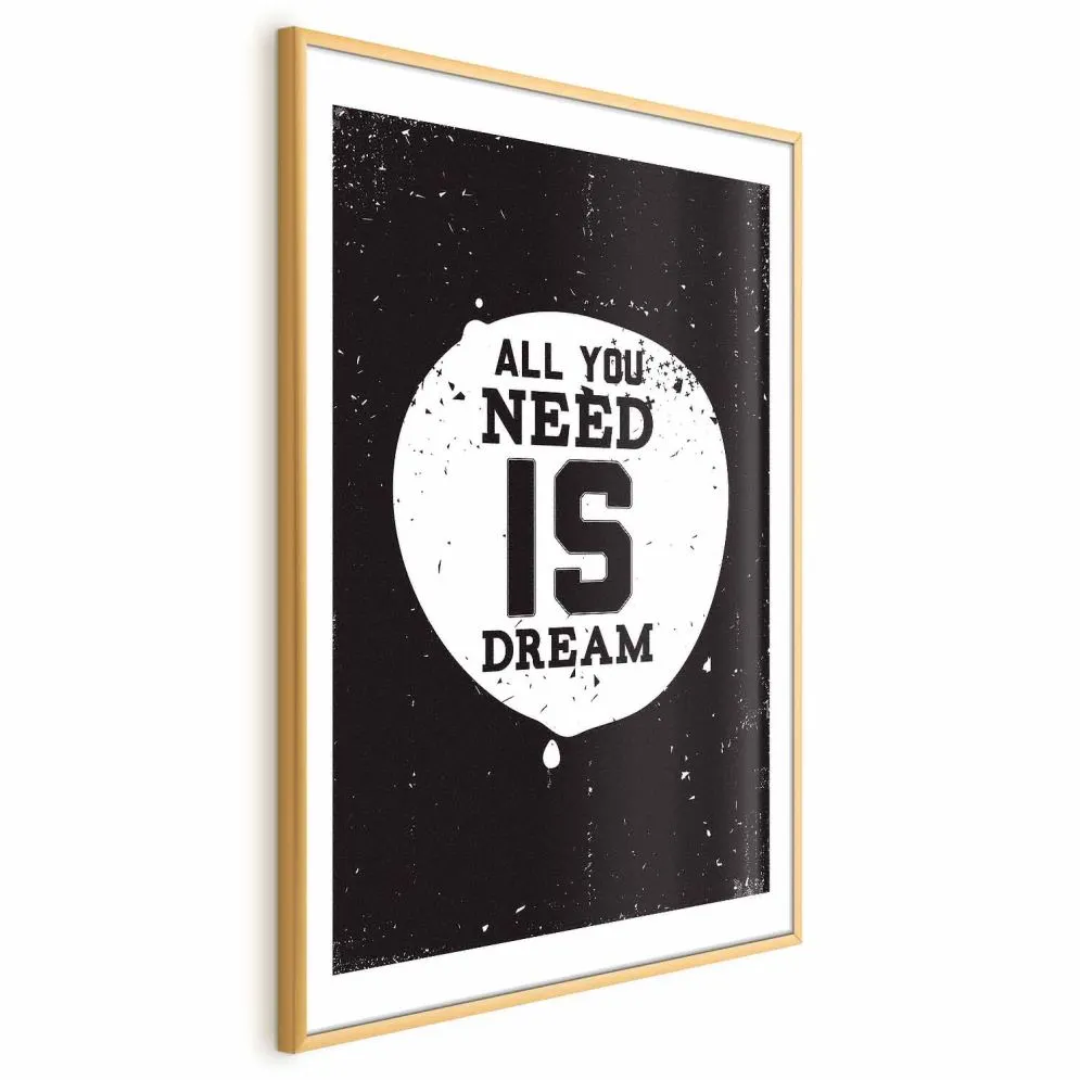 Plakat Artgeist All you need 40 x 60 cm 1 szt z ramą złotą i marginesem | MIRAT. kolekcja m-B-0048-ao-a