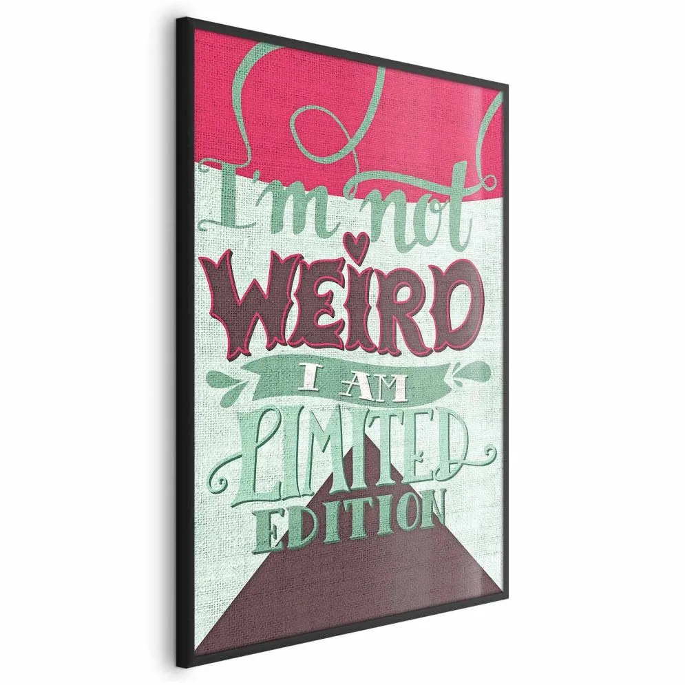 Plakat Not weird 29,7x42 cm z ramą czarną bez marginesu | MIRAT.