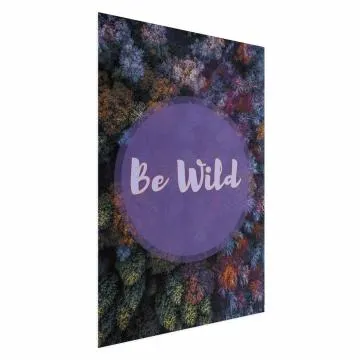 Plakat Be wild 60x90 cm bez ramy bez marginesu