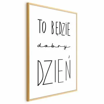 Plakat Dobry dzień 21x30 cm z ramą złotą bez marginesu