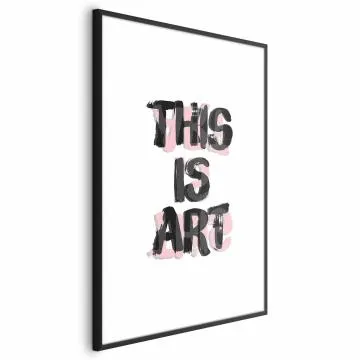 Plakat This Is Art 40x60 cm z ramą czarną z marginesem
