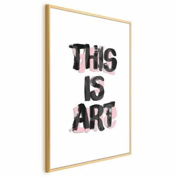 Plakat This Is Art 40x60 cm z ramą złotą bez marginesu