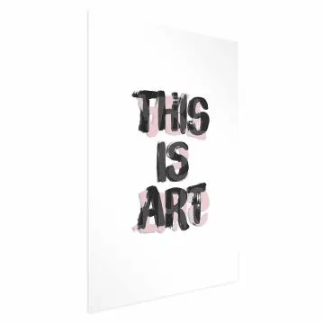 Plakat This Is Art 21x30 cm bez ramy z marginesem