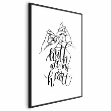 Plakat All My Heart 29,7x42 cm z ramą czarną z marginesem