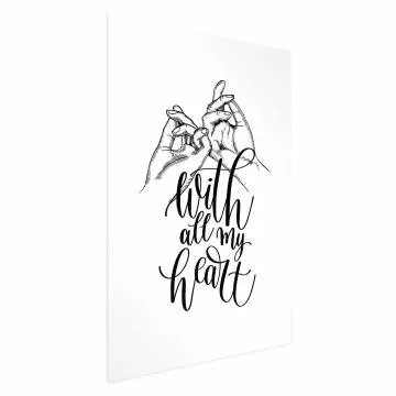 Plakat All My Heart 60x90 cm bez ramy z marginesem