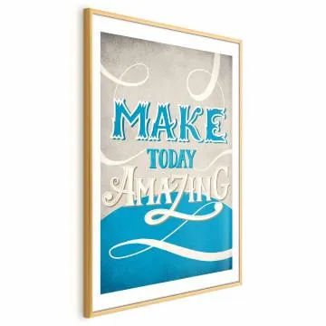 Plakat Make today amazing 40x60 cm z ramą złotą z marginesem