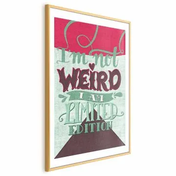 Plakat Not weird 40x60 cm z ramą złotą z marginesem