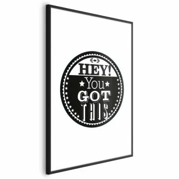 Plakat You got this 60x90 cm z ramą czarną bez marginesu